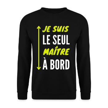 Je suis le seul maître à bord - Sweat-shirt Unisexe - noir - Devant - Alina (178cm) & Michal (187cm)
