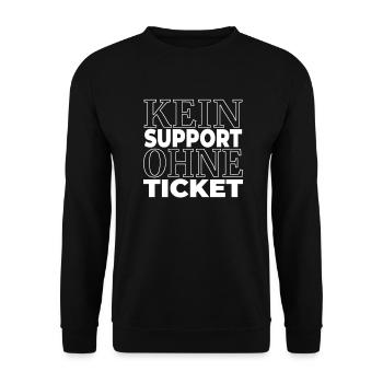 Kein Support Ohne Ticket - Lustiger Spruch IT - Unisex Pullover - Schwarz - Vorne - Alina (178cm) & Michal (187cm)