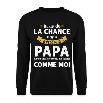 La chance d'être mon Papa Cadeau Humour Futur père - Sweat-shirt Unisexe - noir - Devant - Alina (178cm) & Michal (187cm)