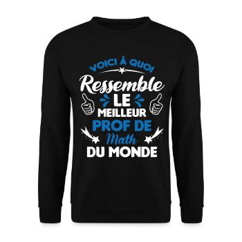 Voici Le meilleur Prof de Math du monde - Sweat-shirt Unisexe - noir - Devant - Alina (178cm) & Michal (187cm)