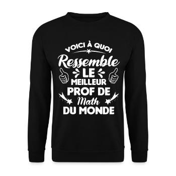 Voici Le meilleur Prof de Math du monde - Sweat-shirt Unisexe - noir - Devant - Alina (178cm) & Michal (187cm)