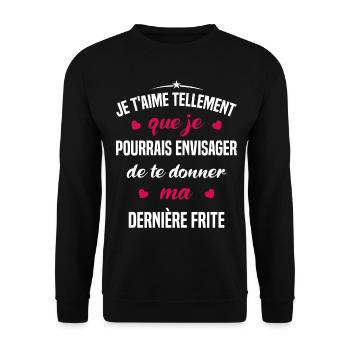 Je t'aime tellement que je pourrais donner frite - Sweat-shirt Unisexe - noir - Devant - Alina (178cm) & Michal (187cm)
