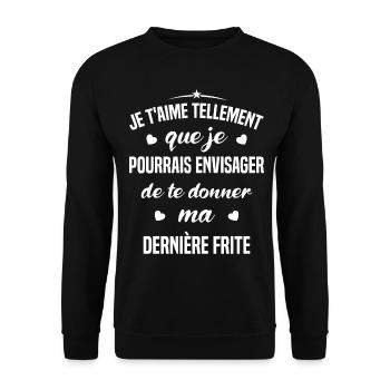 Je t'aime tellement que je pourrais donner frite - Sweat-shirt Unisexe - noir - Devant - Alina (178cm) & Michal (187cm)