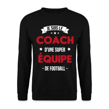 Je suis le coach d'une super équipe de football - Sweat-shirt Unisexe - noir - Devant - Alina (178cm) & Michal (187cm)