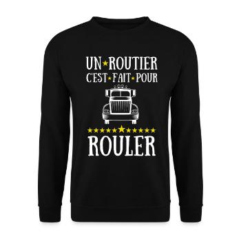 un routier c est fait pour rouler - Sweat-shirt Unisexe - noir - Devant - Alina (178cm) & Michal (187cm)