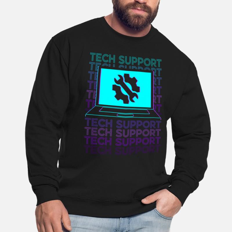 Technical support Technical support Unisex Sweatshirt