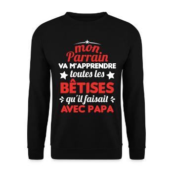 Mon Parrain Va M'apprendre Les Bêtises Humour - Sweat-shirt Unisexe - noir - Devant - Alina (178cm) & Michal (187cm)
