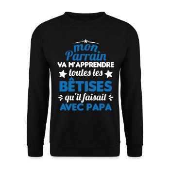 Mon Parrain Va M'apprendre Les Bêtises Humour - Sweat-shirt Unisexe - noir - Devant - Alina (178cm) & Michal (187cm)