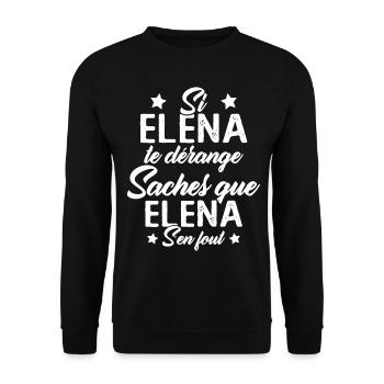 Si Elena te dérange saches que Elena s en fout - Sweat-shirt Unisexe - noir - Devant - Alina (178cm) & Michal (187cm)