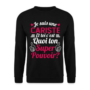 Je suis une Cariste c'est mon super pouvoir - Sweat-shirt Unisexe - noir - Devant - Alina (178cm) & Michal (187cm)
