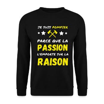 Je suis Pompier parce que Passion et Raison - Sweat-shirt Unisexe - noir - Devant - Alina (178cm) & Michal (187cm)