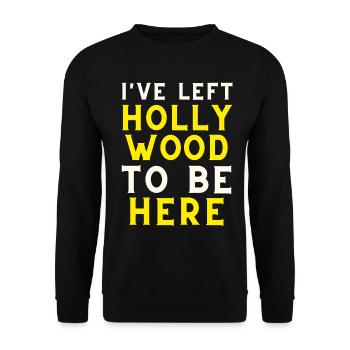 Ich habe Hollywood verlassen, um hier zu sein - Unisex Pullover - Schwarz - Vorne - Alina (178cm) & Michal (187cm)