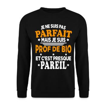 Je Ne Suis Pas Parfait Mais Je Suis prof de bio - Sweat-shirt Unisexe - noir - Devant - Alina (178cm) & Michal (187cm)