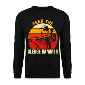 Fürchte den Vorschlaghammer perfekt für den Demo - Unisex Pullover - Schwarz - Vorne - Alina (178cm) & Michal (187cm)