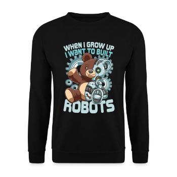 When I Grow Up I Want To Built Robots - Unisex Pullover - Schwarz - Vorne - Alina (178cm) & Michal (187cm)
