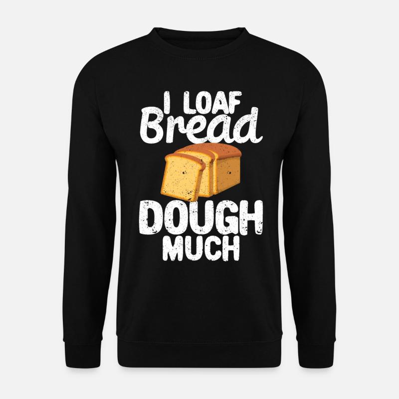 Funny bread baker - Unisex Sweatshirt - black