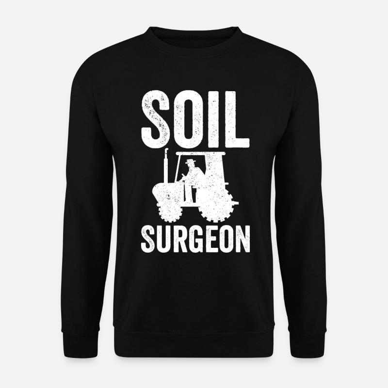 Soil Surgeon Farmer Agriculture - Unisex Sweatshirt - black