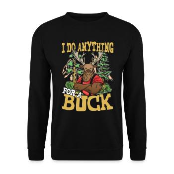 I DO ANYTHING FOR A BUCK für den Jäger - Unisex Pullover - Schwarz - Vorne - Alina (178cm) & Michal (187cm)
