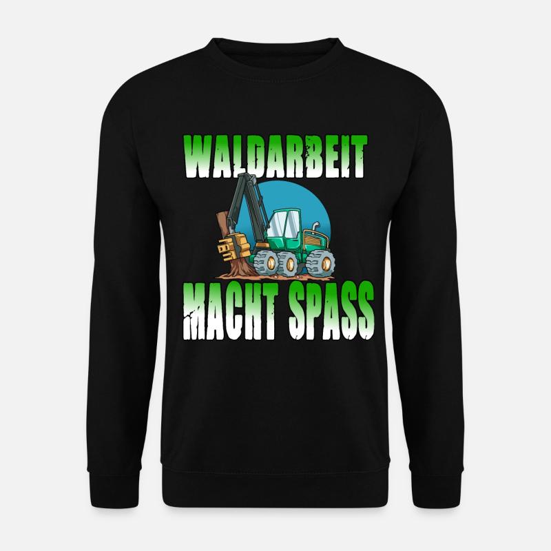 Waldarbeit macht Spass - Unisex Pullover - Schwarz