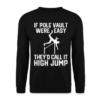 Funny Pole Vault Pole Vault Pole Vault - Unisex Sweatshirt - black - Front - Alina (178cm) & Michal (187cm)
