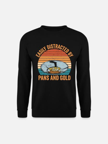 Funny gold panning slightly distracted by pan - Unisex Sweatshirt - black