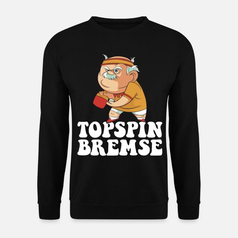 Topspin Bremse Opa Tischtennisspieler Tischtennis - Unisex Pullover - Schwarz