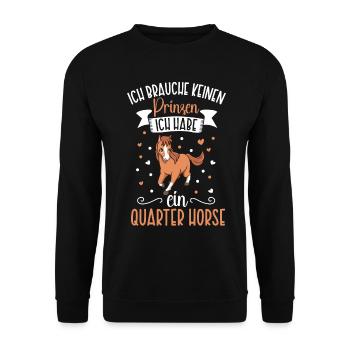 Ich brauche keinen Prinzen - Quarter Horse - Unisex Pullover - Schwarz - Vorne - Alina (178cm) & Michal (187cm)