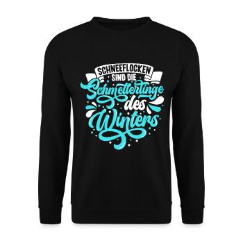 Schneeflocken sind die Schmetterlinge des Winters - Unisex Pullover - Schwarz - Vorne - Alina (178cm) & Michal (187cm)