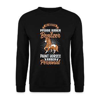 Die meisten Pferde haben Besitzer - Paint Horse - Unisex Pullover - Schwarz - Vorne - Alina (178cm) & Michal (187cm)