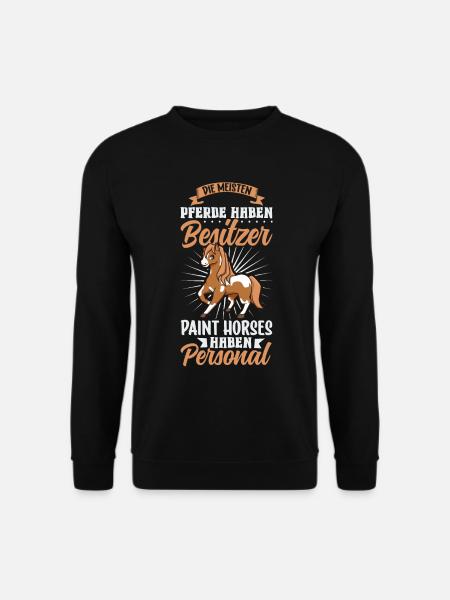Die meisten Pferde haben Besitzer - Paint Horse - Unisex Pullover - Schwarz