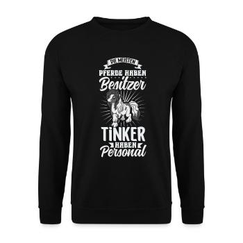Die meisten Pferde haben Besitzer - Tinker - Unisex Pullover - Schwarz - Vorne - Alina (178cm) & Michal (187cm)