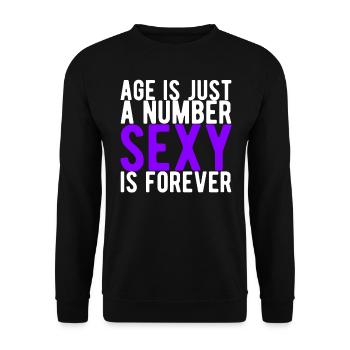 Alter ist eine Zahl Sexy ist für immer Lustige Idee - Unisex Pullover - Schwarz - Vorne - Alina (178cm) & Michal (187cm)