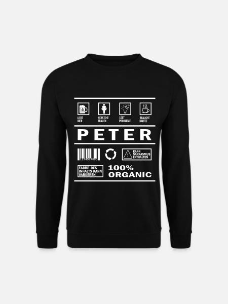 Peter Naam grappig Sarcasme Humor Mannennaam - Uniseks sweater - zwart