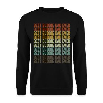 Best Budgie Dad Ever Budgerigar Budgerigar G - Unisex Sweatshirt - black - Front - Alina (178cm) & Michal (187cm)