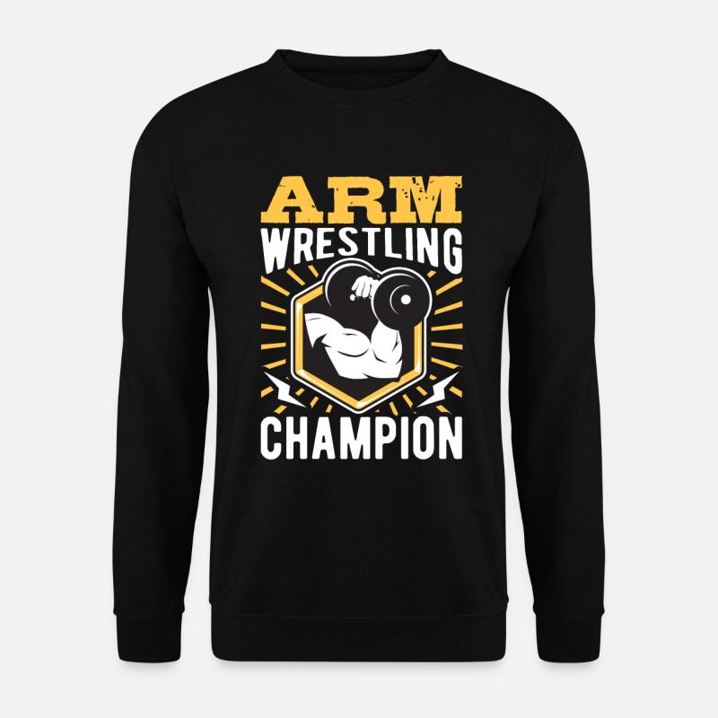Arm Wrestling Champion - Unisex Sweatshirt - black