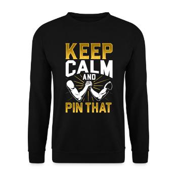 Keep Calm and Pin That - Arm Wrestling - Unisex Sweatshirt - black - Front - Alina (178cm) & Michal (187cm)