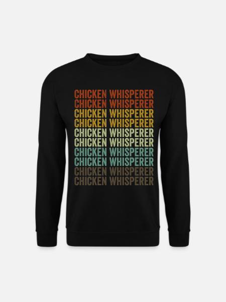 Chicken Whisperer Farmer Chicken Lovers - Unisex Sweatshirt - black