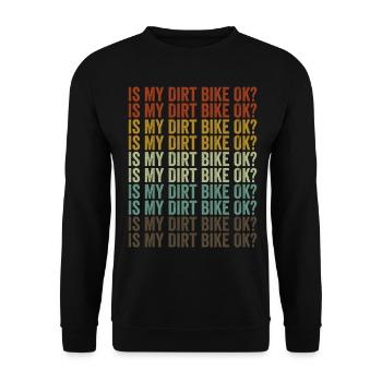 Ist mein Dirt Bike in Ordnung? Dirt Biker Fahrradl - Unisex Pullover - Schwarz - Vorne - Alina (178cm) & Michal (187cm)