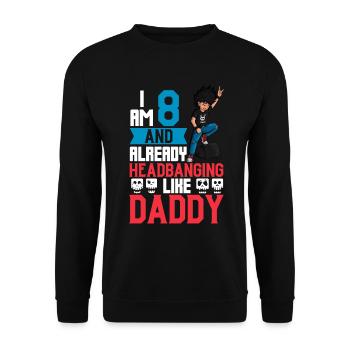I'm 8 - Young Rocker - Unisex Sweatshirt - black - Front - Alina (178cm) & Michal (187cm)