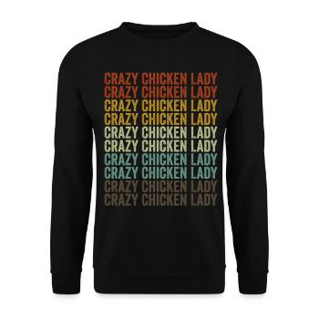 Crazy Chicken Lady Chicken Farmer - Unisex Sweatshirt - black - Front - Alina (178cm) & Michal (187cm)