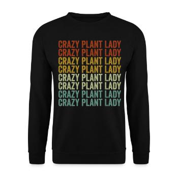 Crazy Plant Lady Plant lover Planet Girl G - Unisex Sweatshirt - black - Front - Alina (178cm) & Michal (187cm)
