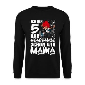 I'm 5 - Girl Rocker - Unisex Sweatshirt - black - Front - Alina (178cm) & Michal (187cm)