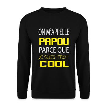 On m’appelle papou parce que je suis trop cool - Sweat-shirt Unisexe - noir - Devant - Alina (178cm) & Michal (187cm)