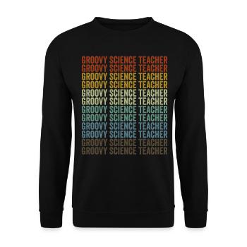 Groovy Science Teacher Teacher Job Teaching Lover - Unisex Sweatshirt - black - Front - Alina (178cm) & Michal (187cm)