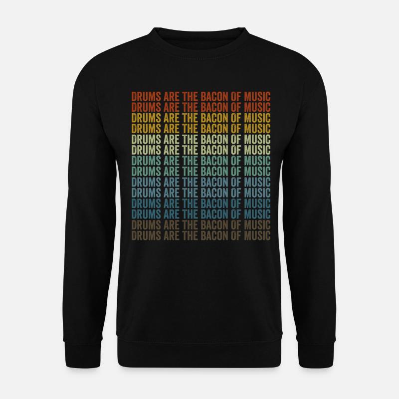 Schlagzeug ist der Speck der Musik Speckliebhaber - Unisex Pullover - Schwarz