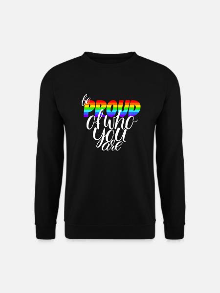 Sei stolz auf das, was du bist LGBTQ - Unisex Pullover - Schwarz