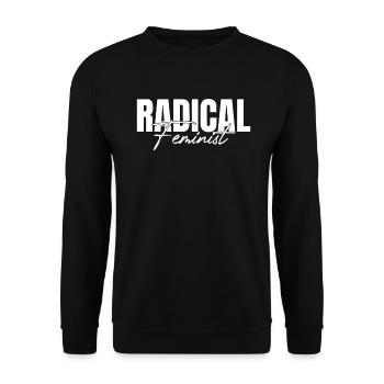 Radical Feminist Support Feminism - Unisex Sweatshirt - black - Front - Alina (178cm) & Michal (187cm)