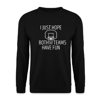 Ich hoffe nur, dass beide Teams Spaß - Unisex Pullover - Schwarz - Vorne - Alina (178cm) & Michal (187cm)