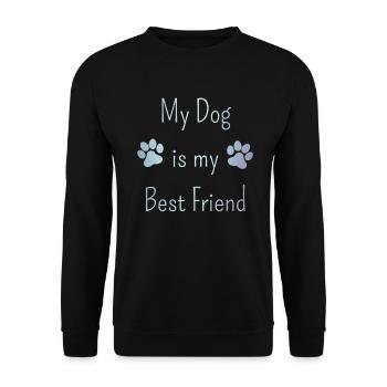 My Dog is my Best Friend Funnier - Unisex Sweatshirt - black - Front - Alina (178cm) & Michal (187cm)