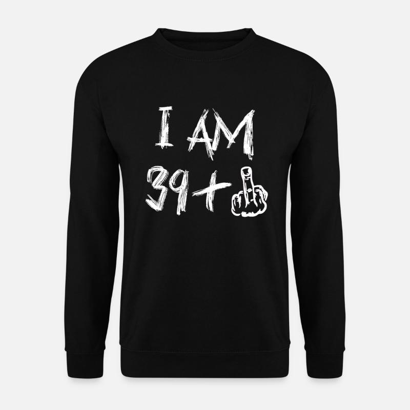 I Am 39 Plus Mittelfinger Lustiger 40. - Unisex Pullover - Schwarz